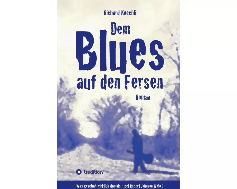 Dem Blues auf den Fersen