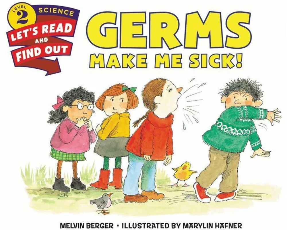 Germs Make Me Sick!