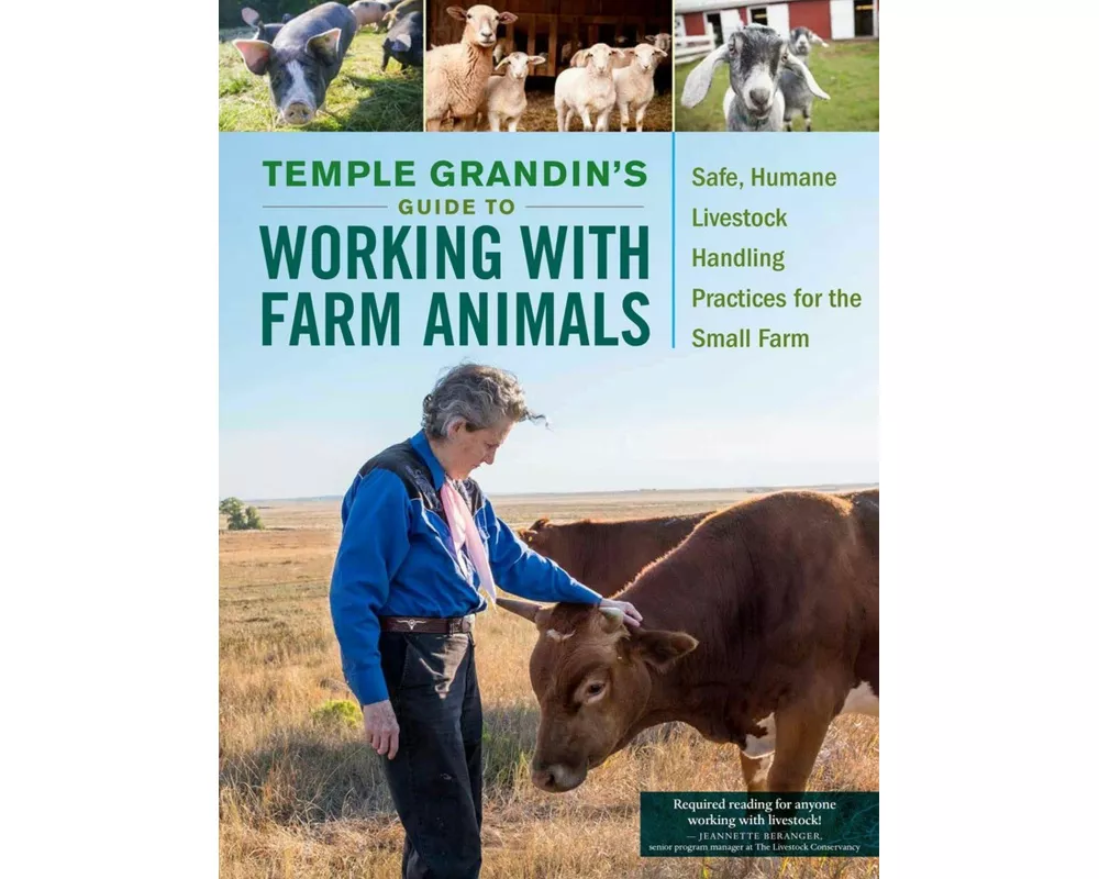 Temple Grandin's Guide to Working with Farm Animals