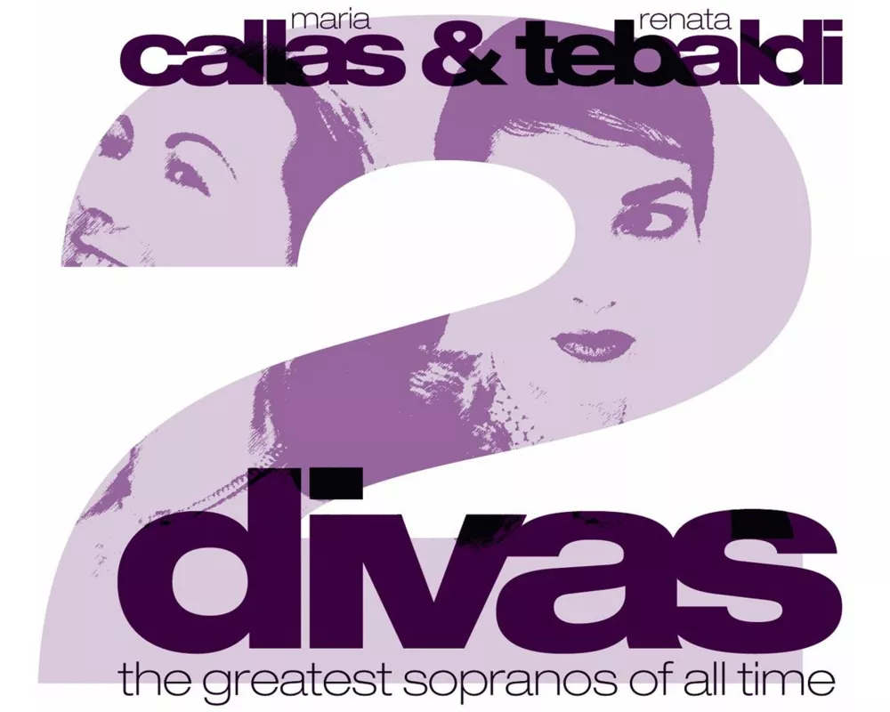Callas & Tebaldi: 2 Divas