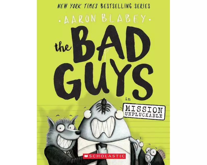 The Bad Guys in Mission Unpluckable (the Bad Guys #2)