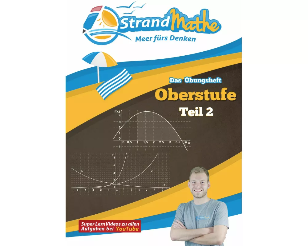 Mathematik Oberstufe 2 - StrandMathe Übungsheft und Lernheft Gymnasium Klasse 11/12/13: Matheaufgaben der Schule üben, vertiefen, wiederholen - Lernvi