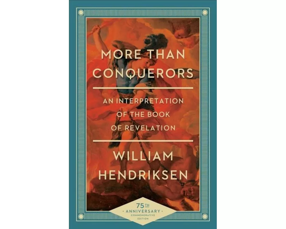 More Than Conquerors – An Interpretation of the Book of Revelation