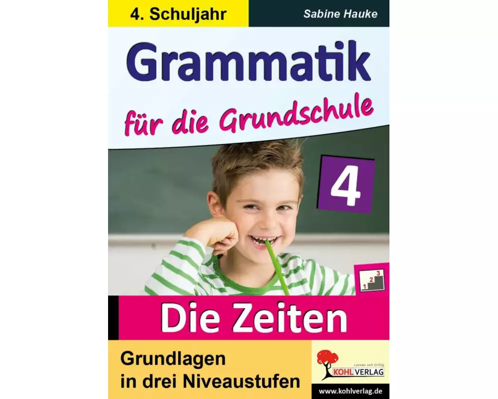 Grammatik für die Grundschule - Die Zeiten / Klasse 4