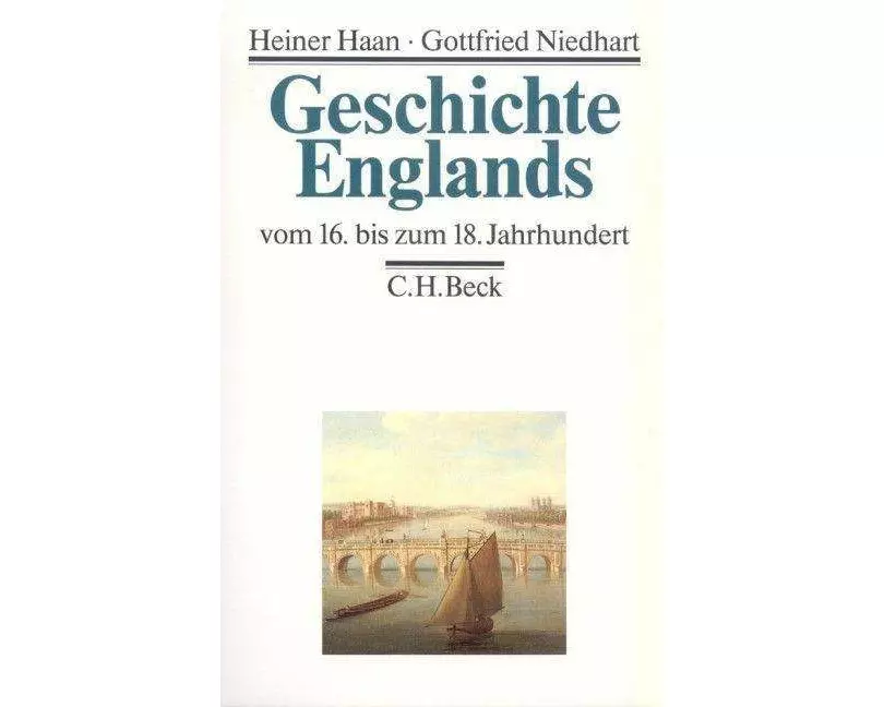 Geschichte Englands Bd. 2: Vom 16. bis zum 18. Jahrhundert