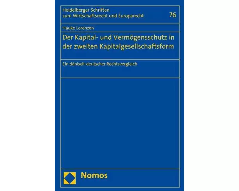Der Kapital- und Vermögensschutz in der zweiten Kapitalgesellschaftsform