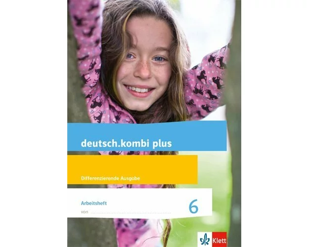 deutsch.kombi plus. Arbeitsheft 6. Schuljahr. Allgemeine Ausgabe