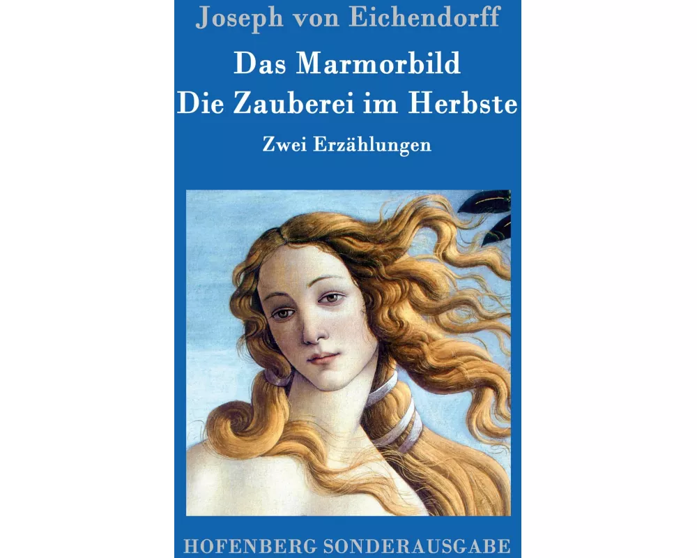 Das Marmorbild / Die Zauberei im Herbste