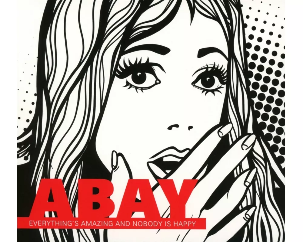 Everything's Amazing And Nobody Is Happy