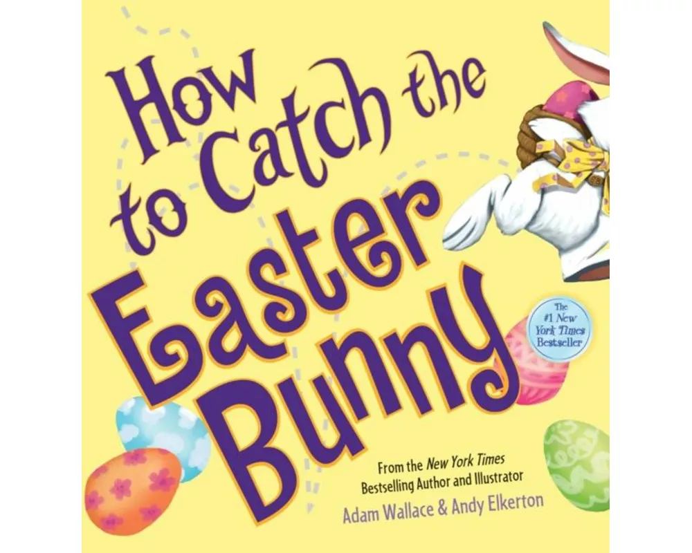 How to Catch the Easter Bunny
