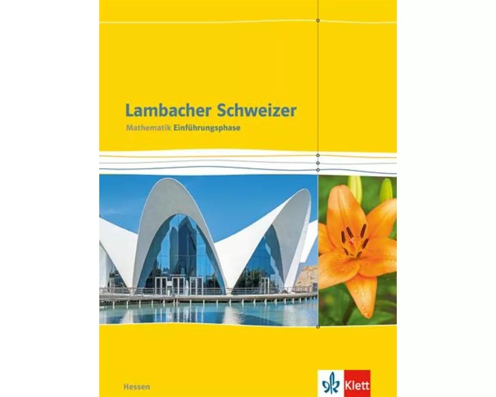 Lambacher Schweizer. 10. oder 11. Schuljahr. Schülerbuch. Neubearbeitung. Hessen