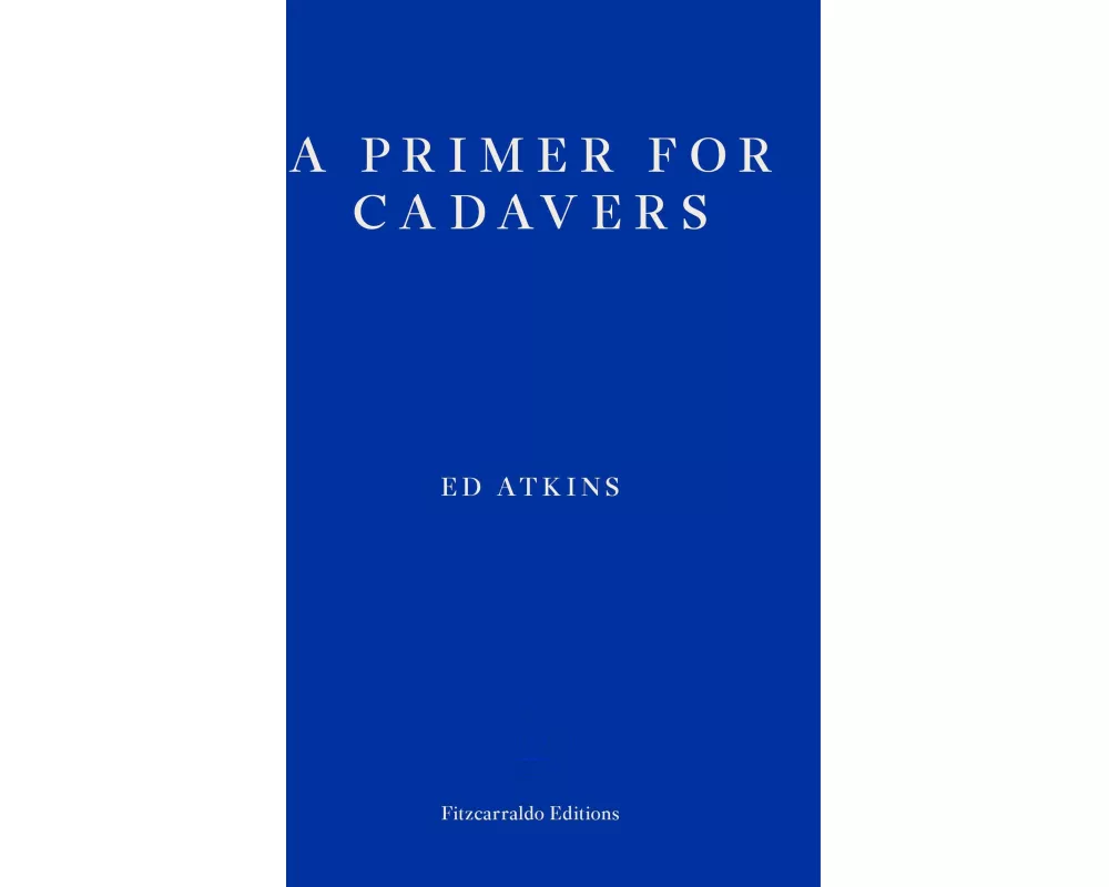 A Primer for Cadavers