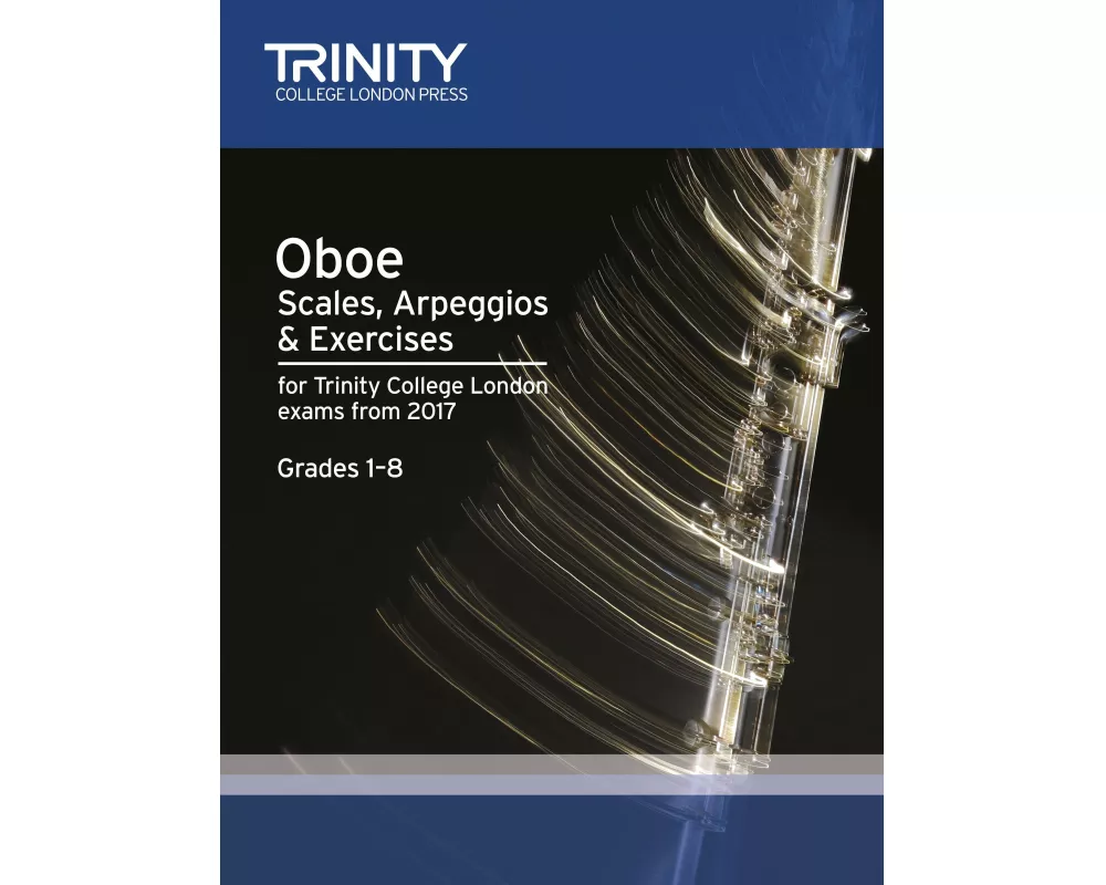 Oboe Scales, Arpeggios & Exercises Grades 1 to 8 from 2017