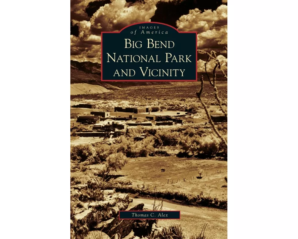 Big Bend National Park and Vicinity