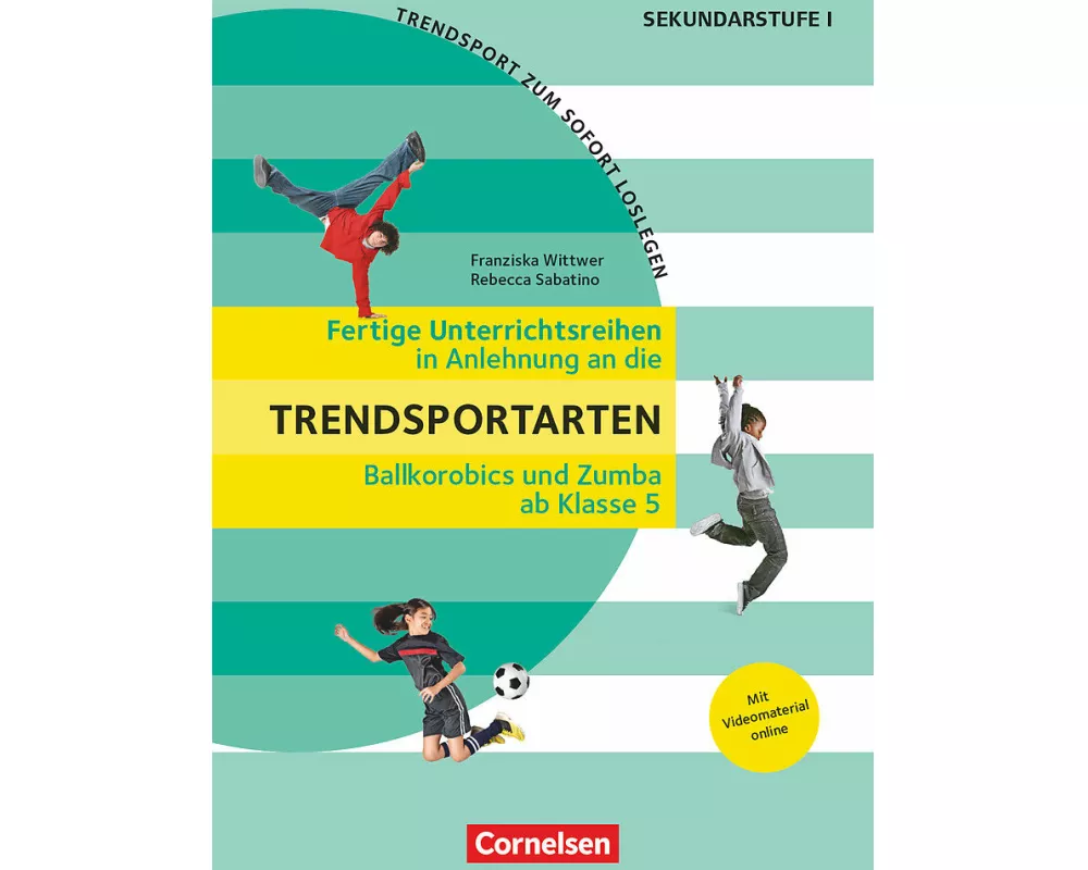 Trendsport zum sofort Loslegen - Fertige Unterrichtsreihen - ab Klasse 5