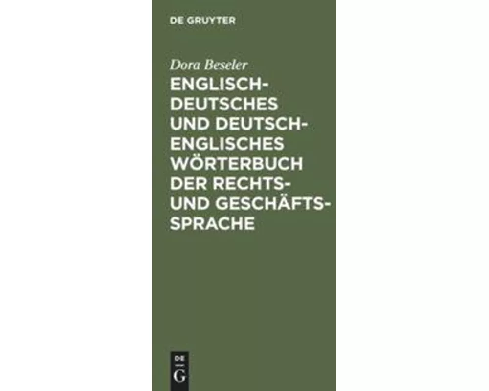 Englisch-deutsches und deutsch-englisches Wörterbuch der Rechts- und Geschäftssprache