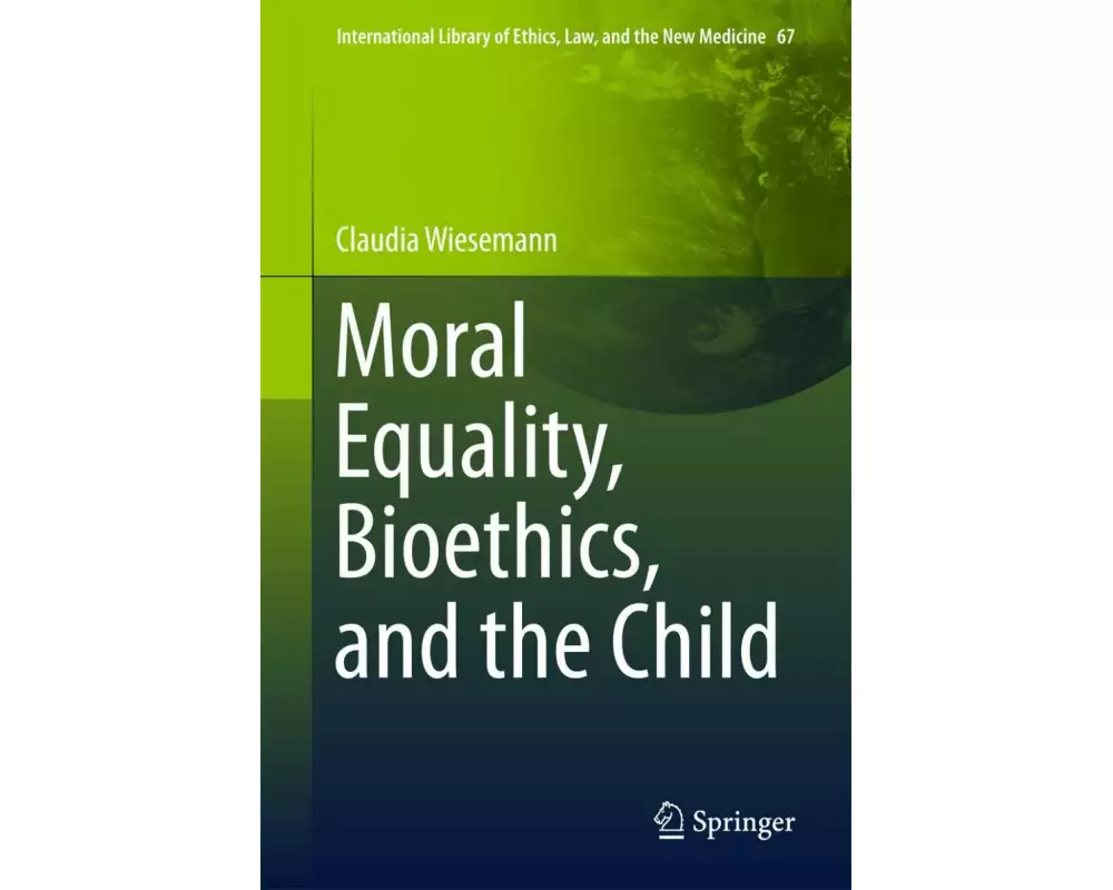 Moral Equality, Bioethics, and the Child
