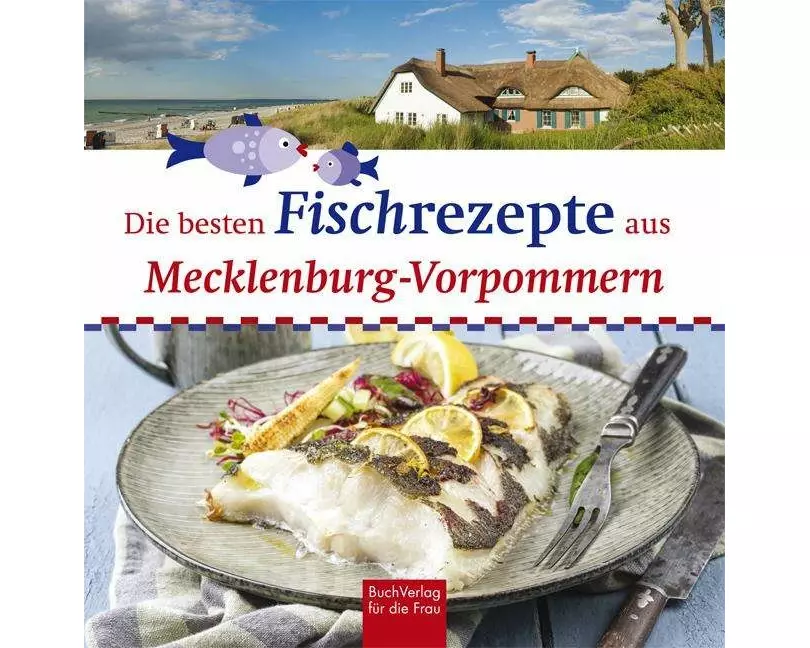 Die besten Fischrezepte aus Mecklenburg-Vorpommern