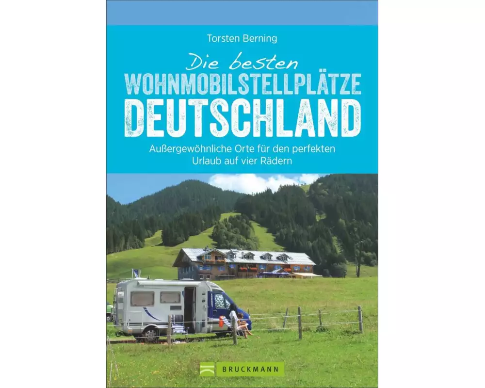 Die besten Wohnmobilstellplätze Deutschland