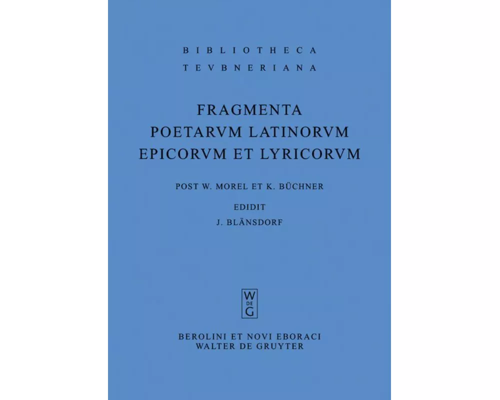 Fragmenta poetarum Latinorum epicorum et lyricorum