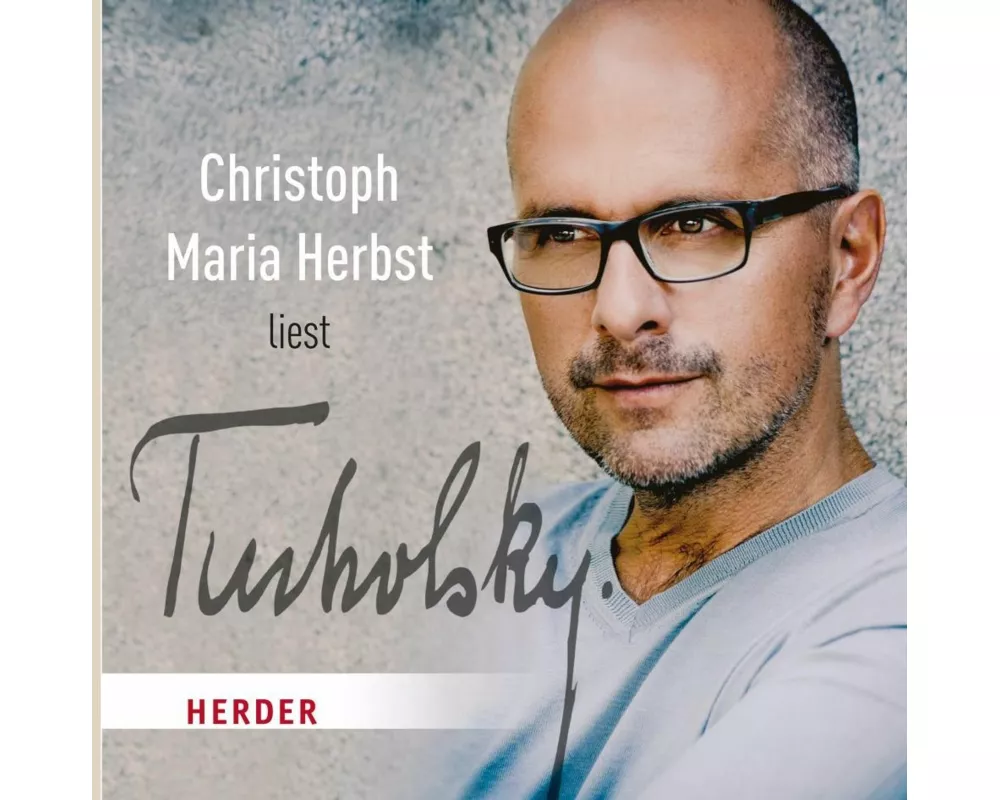 Christoph Maria Herbst liest Tucholsky