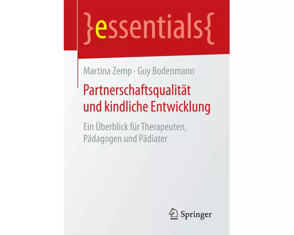 Partnerschaftsqualität und kindliche Entwicklung