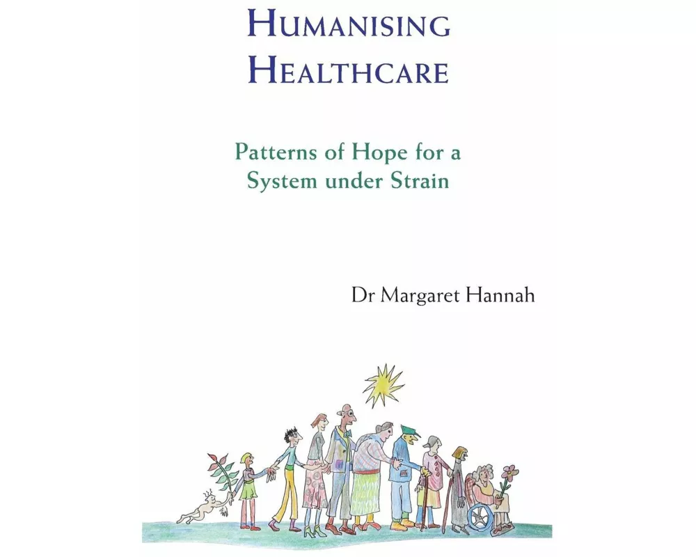 Humanising Healthcare