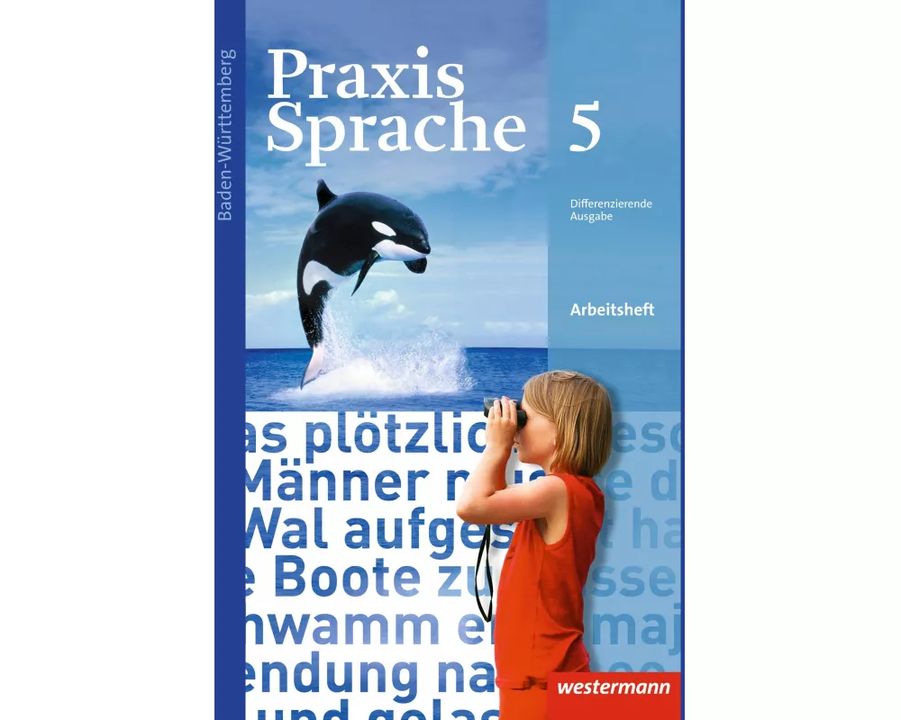 Praxis Sprache - Ausgabe 2015 für Baden-Württemberg