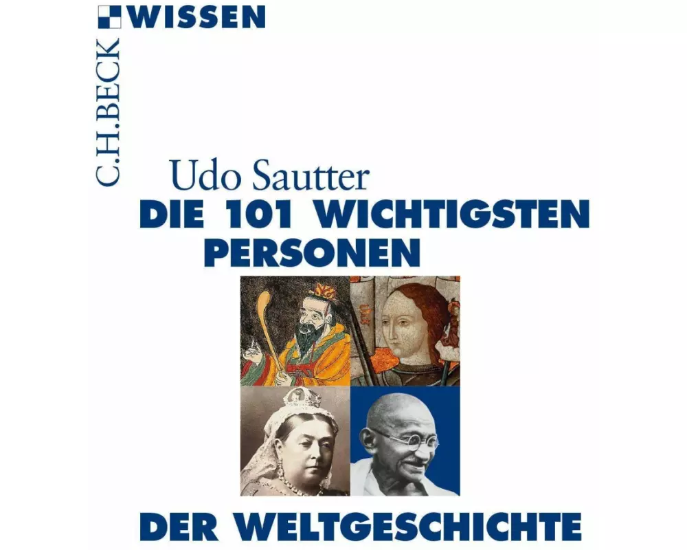 Die 101 wichtigsten Personen der Weltgeschichte
