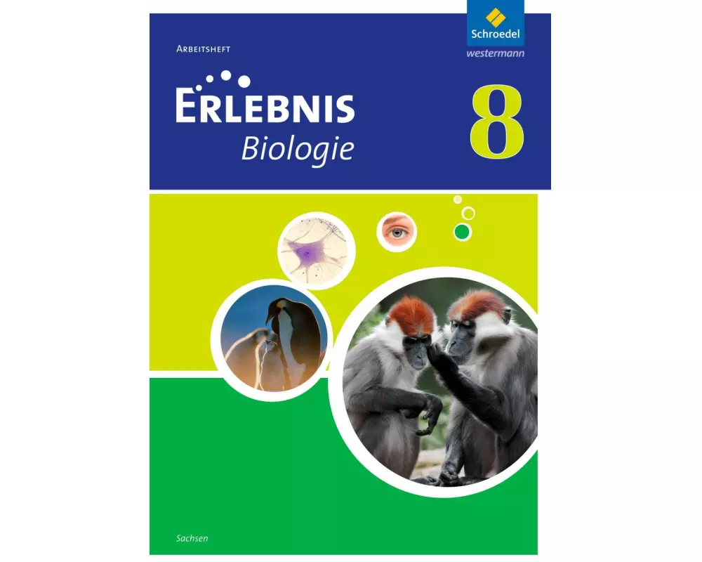 Erlebnis Biologie - Ausgabe 2012 für Sachsen