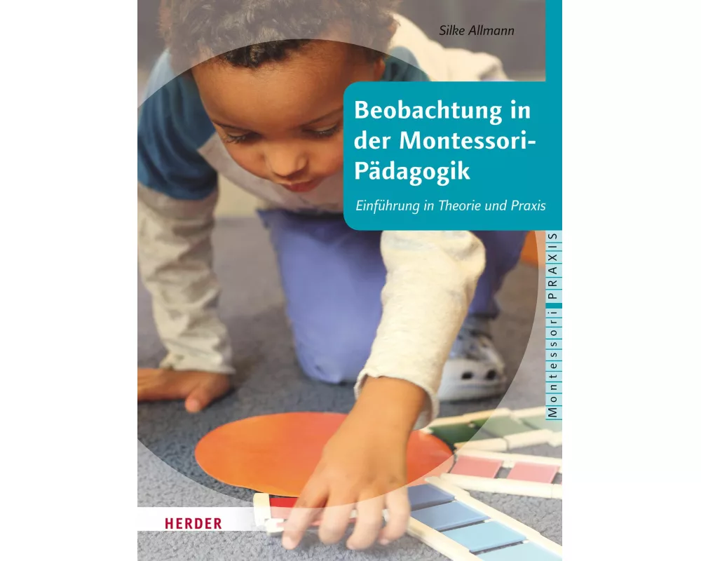 Beobachtung in der Montessori-Pädagogik
