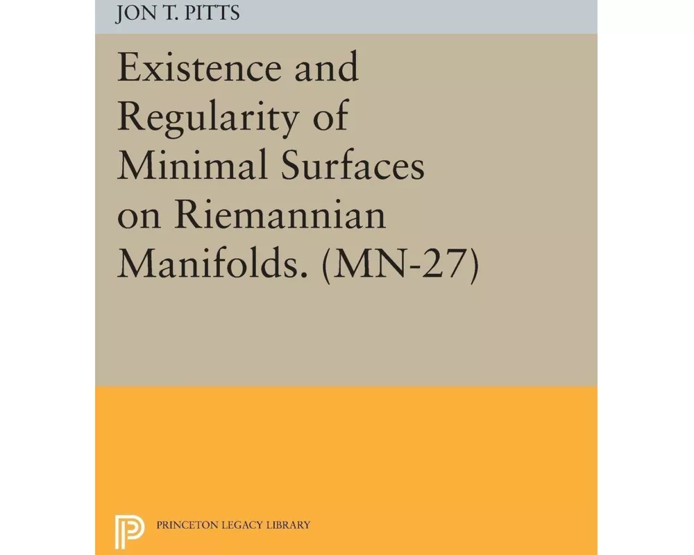 Existence and Regularity of Minimal Surfaces on Riemannian Manifolds