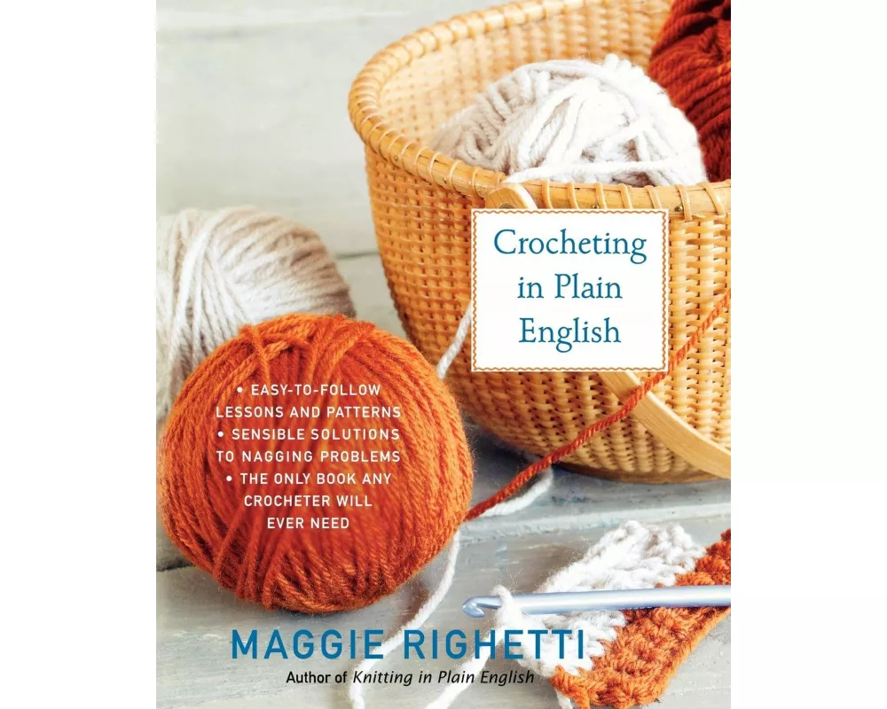 Crocheting in Plain English, Second Edition