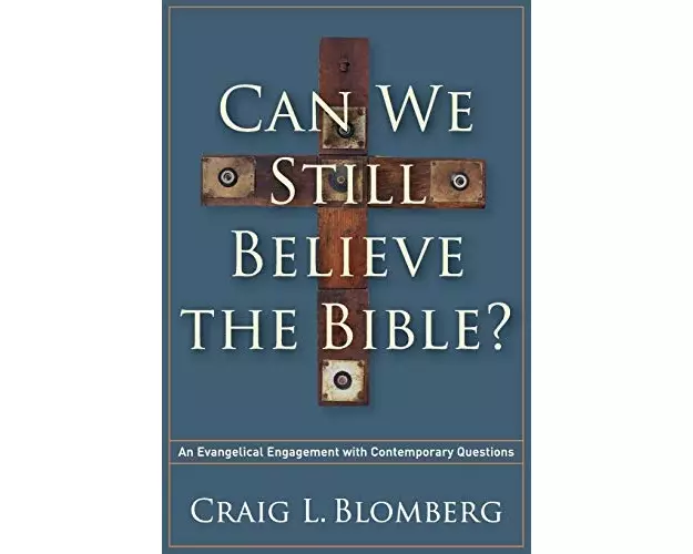 Can We Still Believe the Bible?