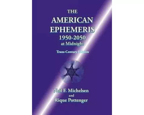 The American Ephemeris 1950-2050 at Midnight