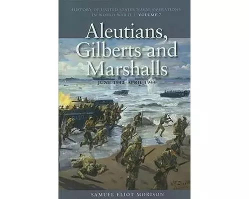 Aleutians, Gilberts and Marshalls, June 1942 - April 1944