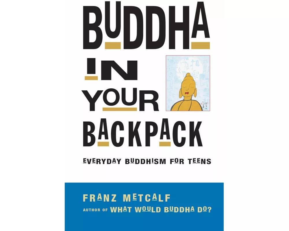 Buddha in Your Backpack