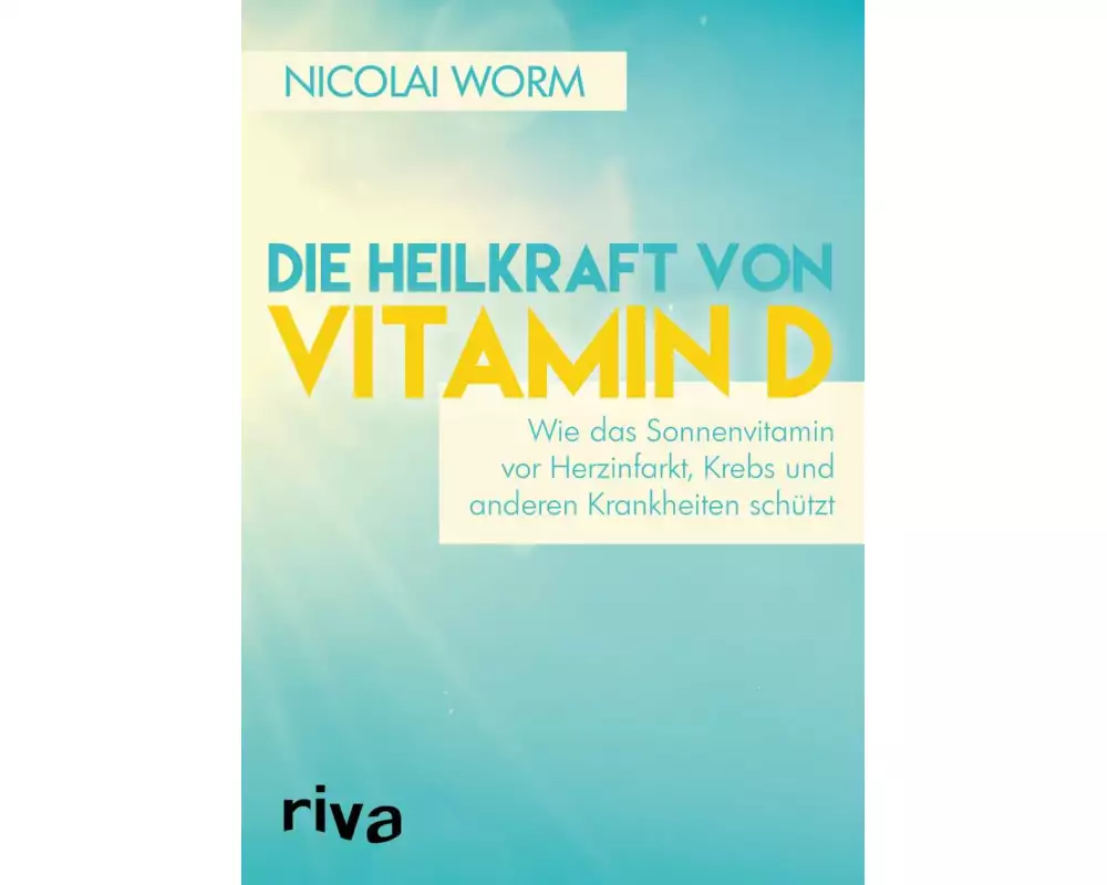 Die Heilkraft von Vitamin D