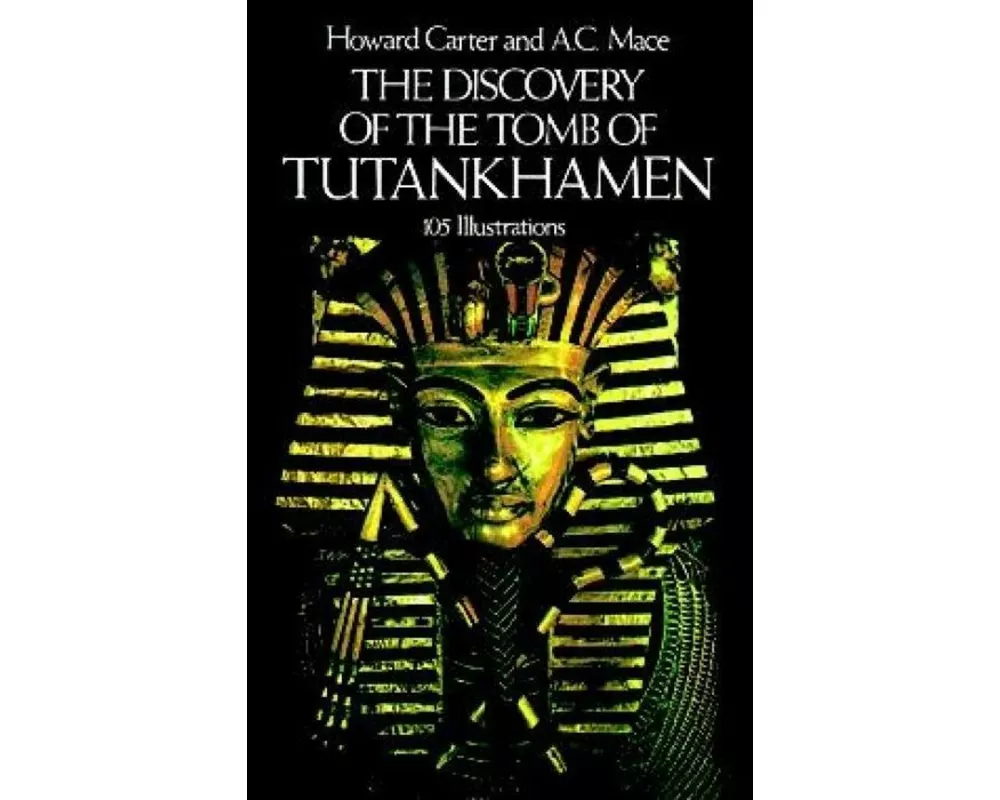 The Discovery of the Tomb of Tutankhamen