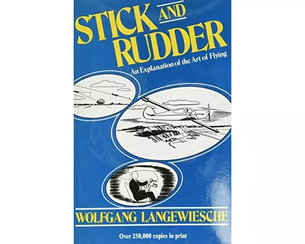 Stick and Rudder: An Explanation of the Art of Flying