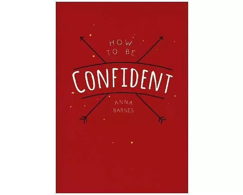 How to be Confident