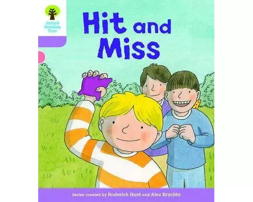 Oxford Reading Tree Biff, Chip and Kipper Stories Decode and Develop: Level 1+: Hit and Miss