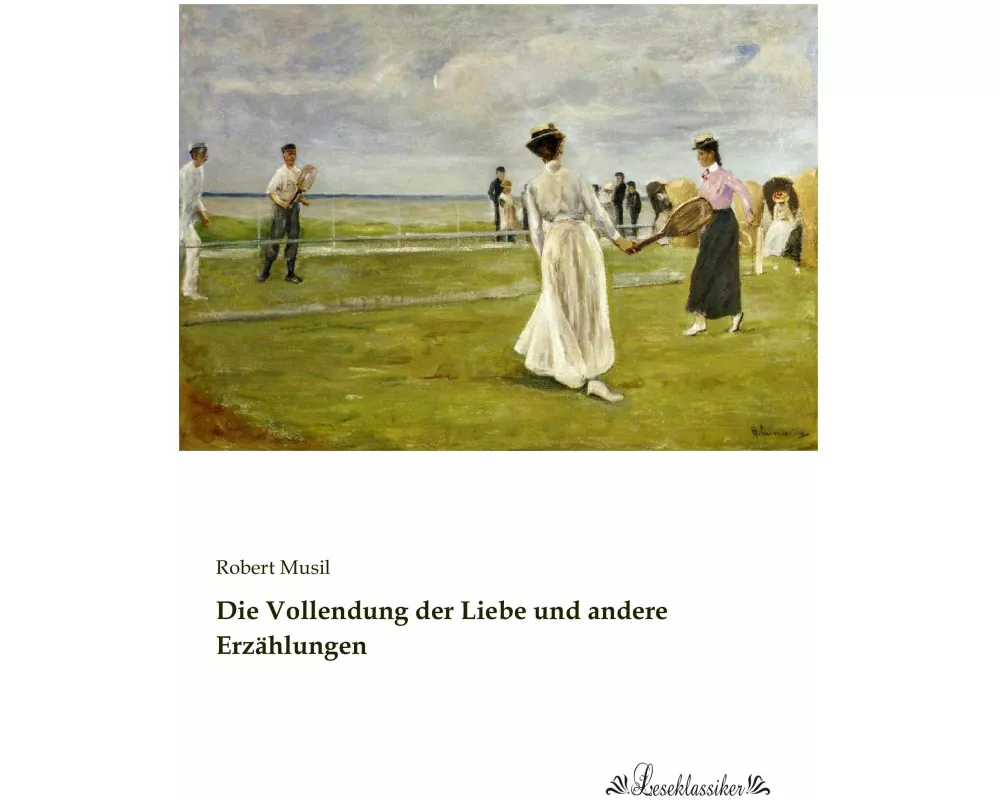 Die Vollendung der Liebe und andere Erzählungen