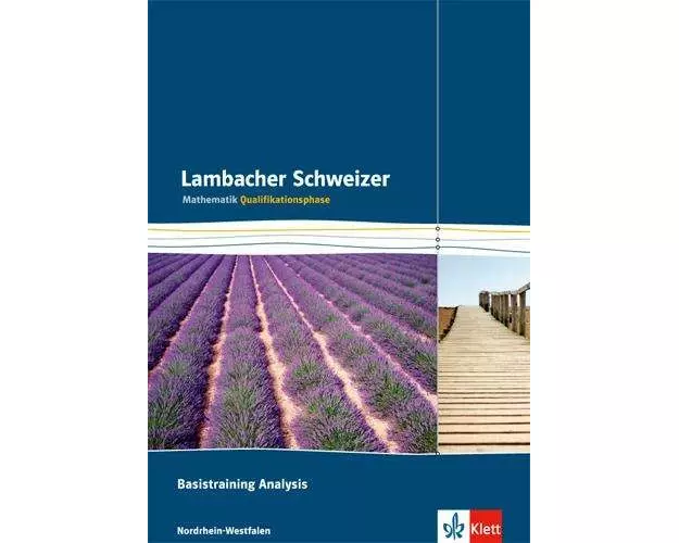 Lambacher Schweizer. Qualifikationsphase. Basistraining Analysis. Nordrhein-Westfalen