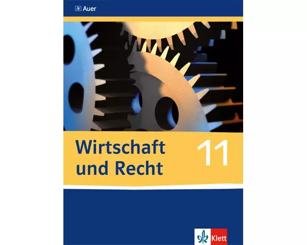 Wirtschaft und Recht. Schülerband 11. Klasse