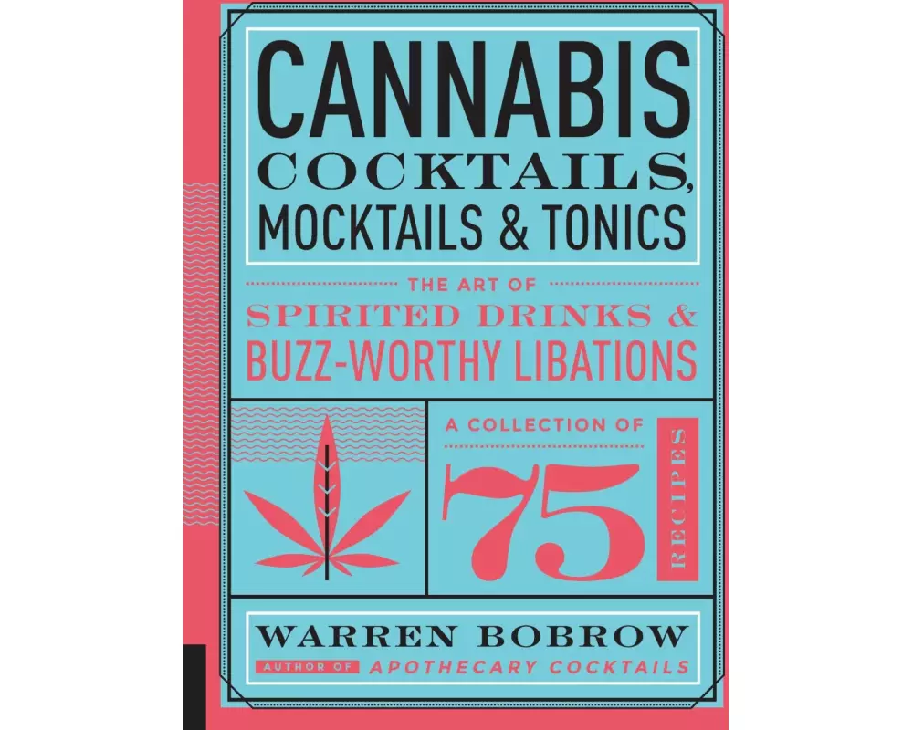 Cannabis Cocktails, Mocktails & Tonics
