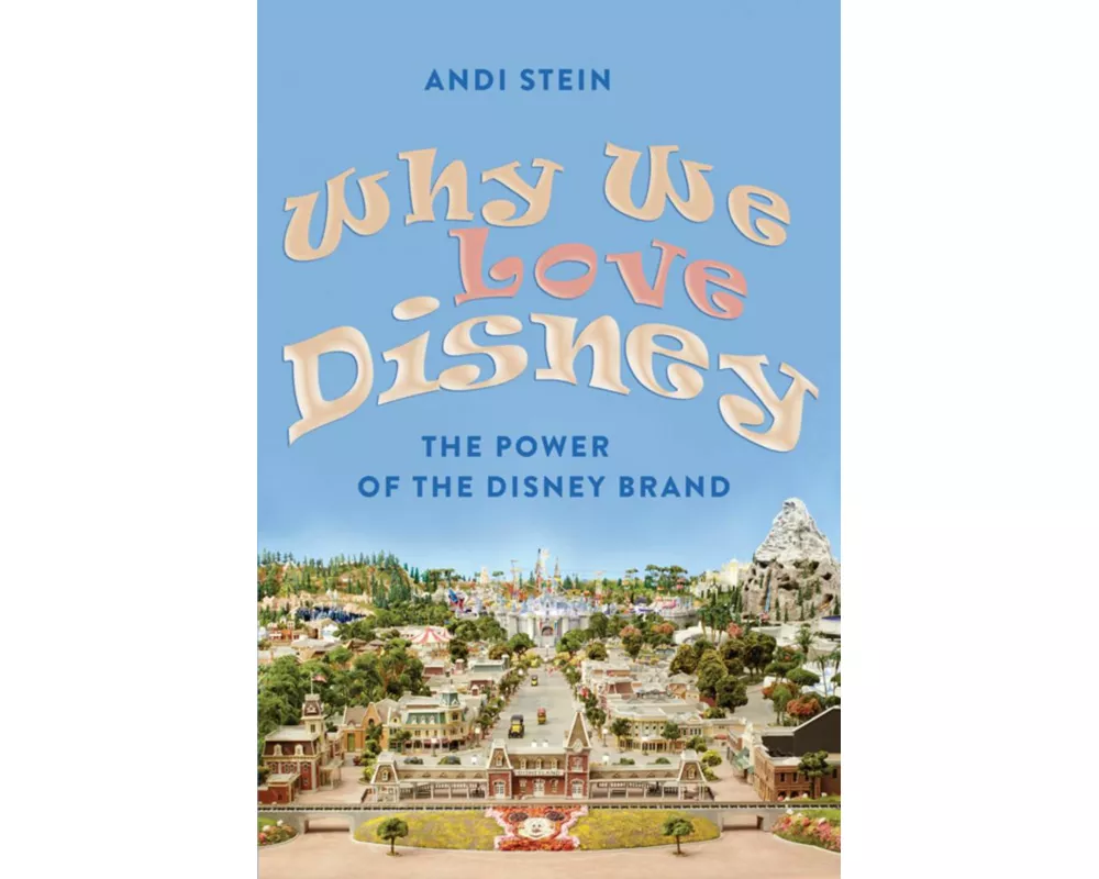 Why We Love Disney