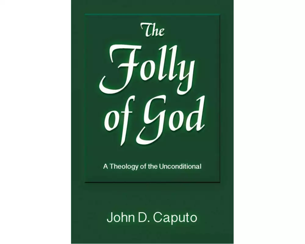 The Folly of God