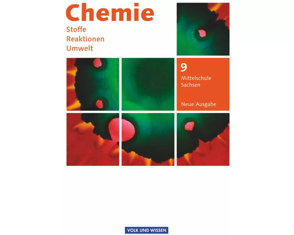 Chemie: Stoffe - Reaktionen - Umwelt (Neue Ausgabe) - Mittelschule Sachsen - 9. Schuljahr