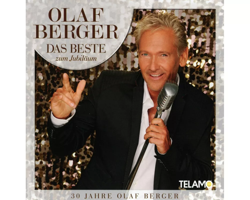 Das Beste Zum Jubiläum-30 Jahre Olaf Berger